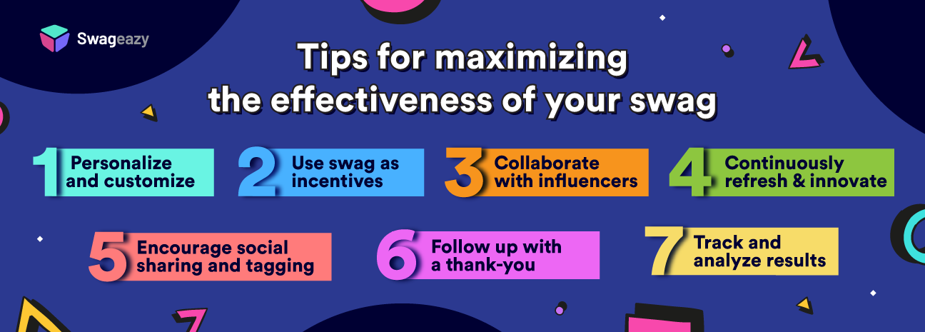 Tips for maximizing the effectiveness of your swag